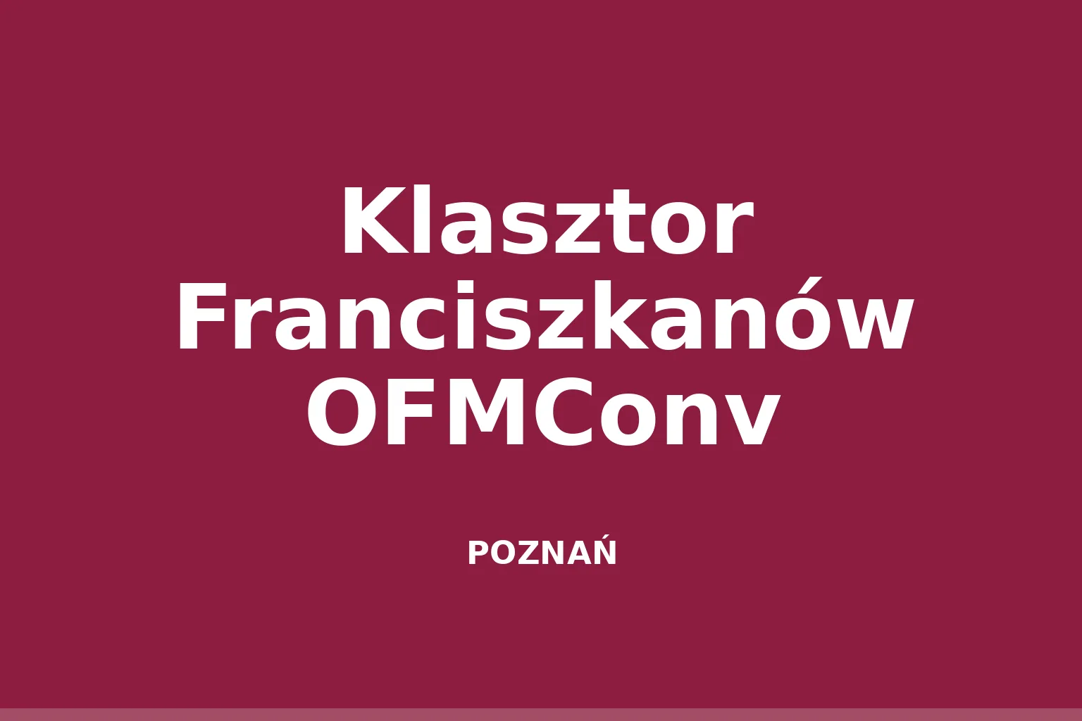 Klasztor Franciszkanów OFMConv