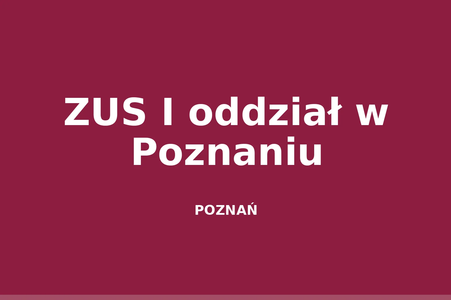 ZUS I oddział w Poznaniu