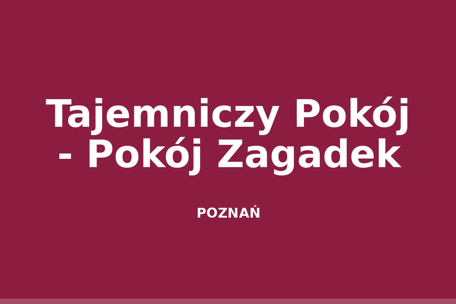 Tajemniczy Pokój - Pokój Zagadek